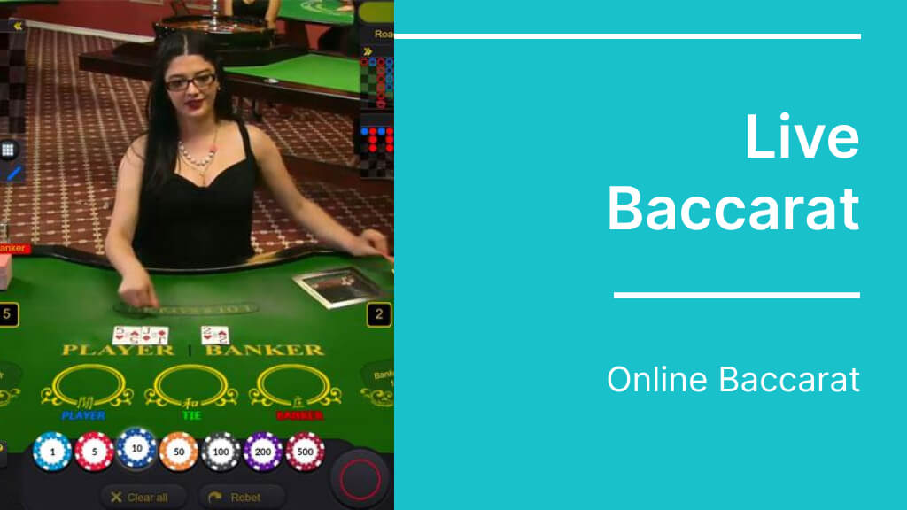 A special experience of Live Baccarat 