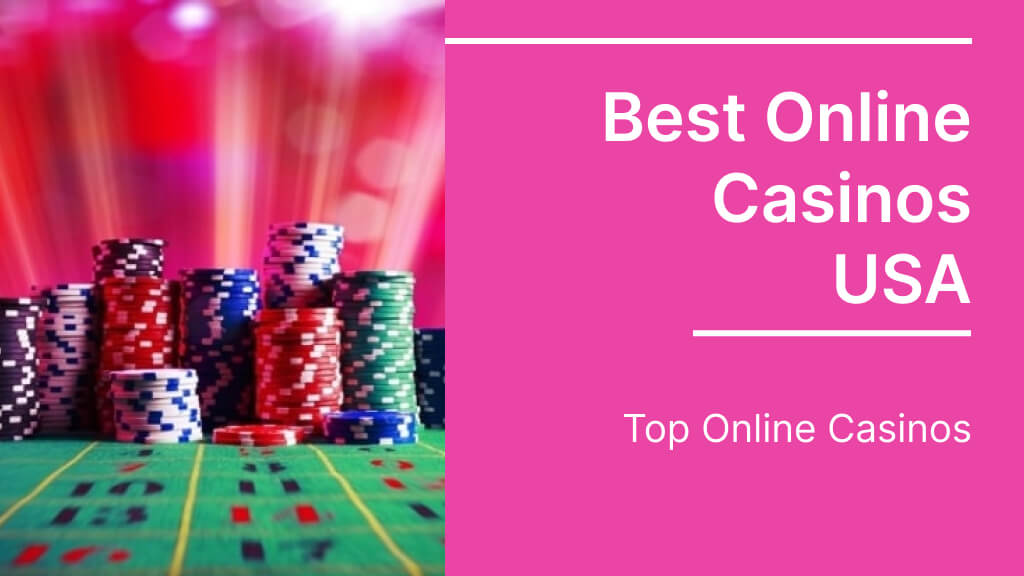 Best Online Casinos of the USA