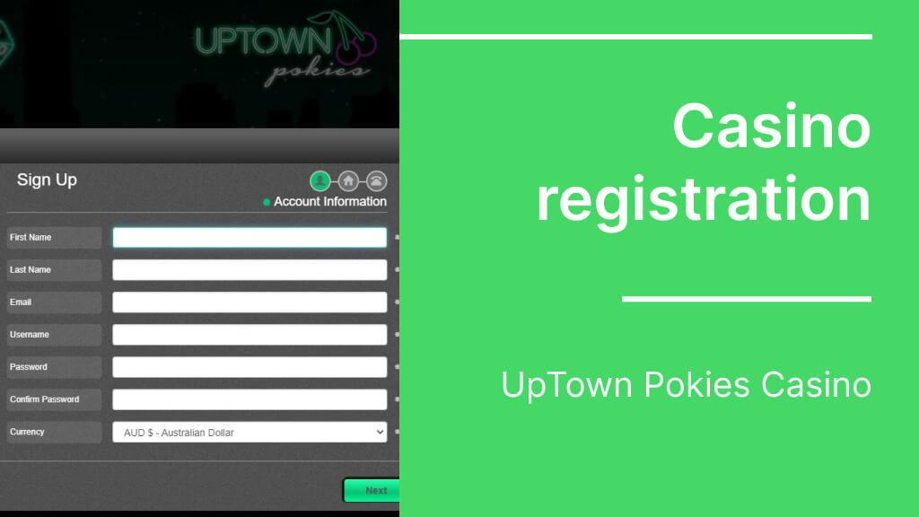 UpTown Pokies Casino registration