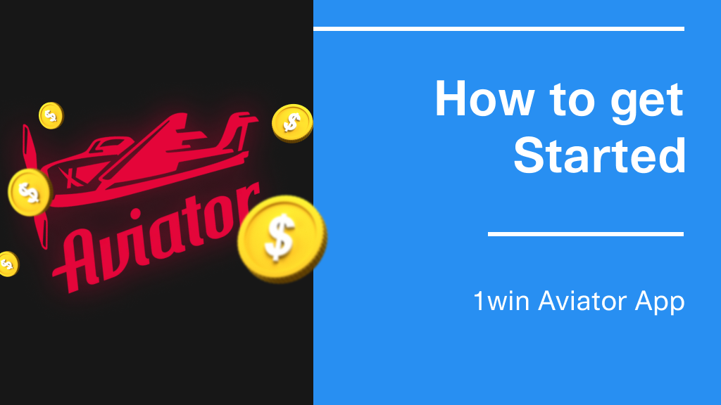 How do I get started with the 1win Aviator app
